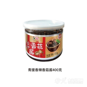 青援香辣香菇酱400g